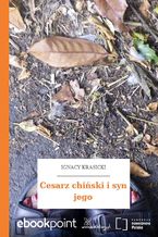 Okładka - Cesarz chiński i syn jego - Ignacy Krasicki