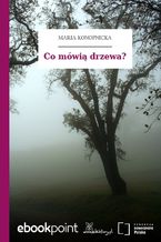 Co mówią drzewa?