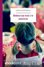 Dzieci na wsi i w mieście