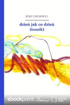 Okładka - dzień jak co dzień (tomik) - Józef Czechowicz