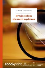 Przyjaciołom wieszcza wydawca