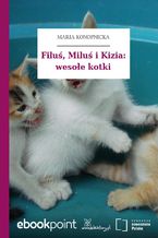 Filu, Milu i Kizia: wesoe kotki