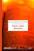 Okładka - Faust, część pierwsza - Johann Wolfgang von Goethe