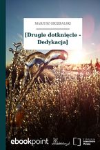 Okładka - [Drugie dotknięcie - Dedykacja] - Mariusz Grzebalski