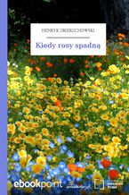 Kiedy rosy spadną