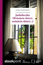 Jaskółeczka (Wstańcie dzieci, wstańcie dzieci...)