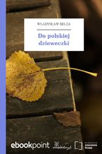 Okładka - Do polskiej dzieweczki - Władysław Bełza