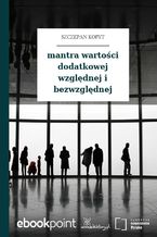 mantra wartości dodatkowej względnej i bezwzględnej