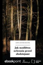 Jak modlitwa ochrania przed złodziejami