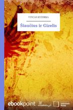 Okładka - Šiaučius ir Gizelis - Vincas Kudirka