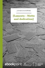 [Laments - Motto and dedication]