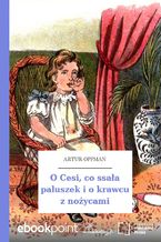 O Cesi, co ssała paluszek i o krawcu z nożycami