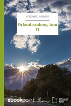 Orland szalony, tom II