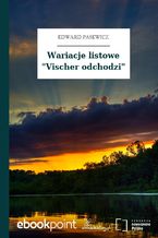 Wariacje listowe "Vischer odchodzi"