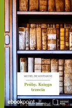 Okładka - Próby. Księga trzecia - Michel de Montaigne