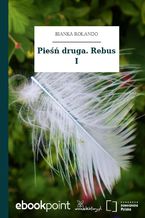 Pieśń druga. Rebus I