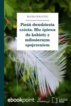 Pieśń dwudziesta szósta. Blu śpiewa do kobiety z miłosiernym spojrzeniem