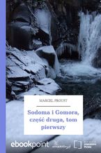 Okładka - Sodoma i Gomora, część druga, tom pierwszy - Marcel Proust