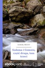 Okładka - Sodoma i Gomora, część druga, tom trzeci - Marcel Proust