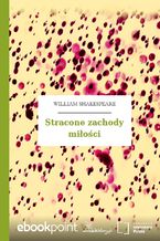 Okładka - Stracone zachody miłości - William Shakespeare (Szekspir)