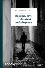 Résumé, czyli Krakowiaki makabryczne