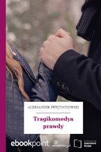 Okładka - Tragikomedya prawdy - Aleksander Świętochowski