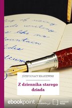 Okładka - Z dziennika starego dziada - Józef Ignacy Kraszewski