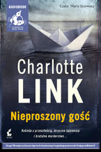 Okładka - Nieproszony gość - Charlotte Link