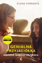 Okładka - Historia nowego nazwiska wydanie 3 - Elena Ferrante