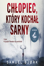 Chłopiec, który kochał sarny