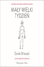 Mały wielki tydzień. Książka napisana jednym palcem