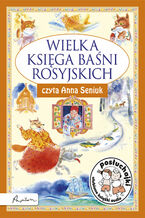 Okładka - Posłuchajki. Wielka księga baśni rosyjskich - Marcin Przewoźniak