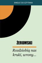 Okładka - Rozdziobią nas kruki, wrony... - Stefan Żeromski