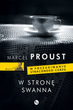 Okładka - W stronę Swanna - Marcel Proust