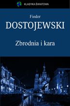 Okładka - Zbrodnia i kara - Fiodor Dostojewski