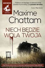 Okładka - Niech będzie wola twoja - Maxime Chattam