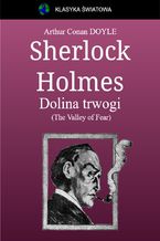 Okładka - Sherlock Holmes. Dolina trwogi - Arthur Conan Doyle