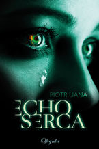 Okładka - Echo serca - Piotr Liana