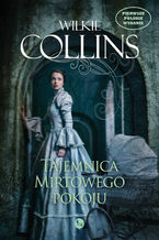 Okładka - Tajemnica Mirtowego Pokoju - Wilkie Collins