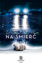 Okładka - Zaproszenie na śmierć - Alfred Siatecki