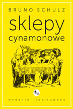 Okładka - Sklepy cynamonowe - Bruno Schulz