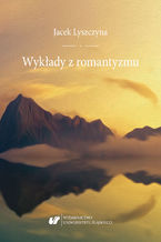 Okładka - Wykłady z romantyzmu - Jacek Lyszczyna