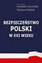 Bezpieczestwo Polski w XXI wieku