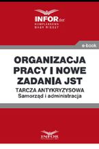 Organizacja pracy i nowe zadania JST .Tarcza antykryzysowa.Samorząd i administracja