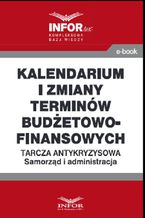 Kalendarium i zmiany terminów budżetowo-finansowych .Tarcza antykryzysowa.Samorząd i administracja