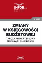 Zmiany w księgowości budżetowej .Tarcza antykryzysowa.Samorząd i administracja