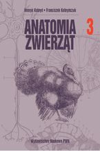 Anatomia zwierząt, t. 3