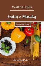 Okadka ksiki Gotuj zMaszk