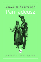 Okładka - Pan Tadeusz wydanie ilustrowane - Adam Mickiewicz