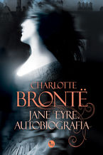 Okładka - Jane Eyre. Autobiografia - Charlotte Brontë